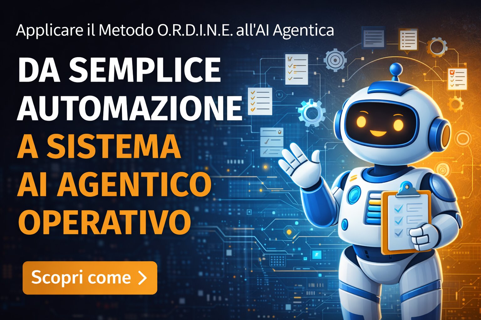 L’AI Agentica e il Metodo O.R.D.I.N.E.